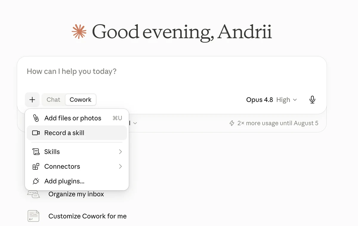 Claude desktop app in Cowork mode with the plus menu open, showing Add files or photos, Record a skill, Skills, Connectors and Add plugins